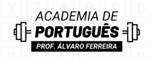 Academia do Português - Prof Álvaro Ferreira curso online para concurso público